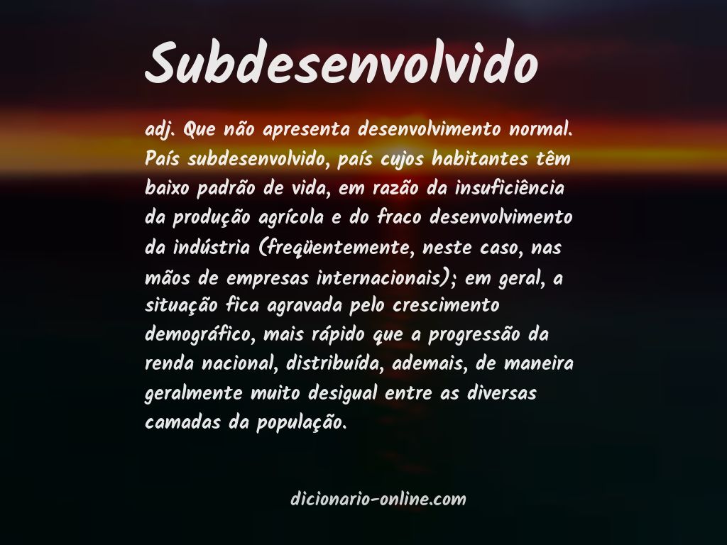 Significado de subdesenvolvido