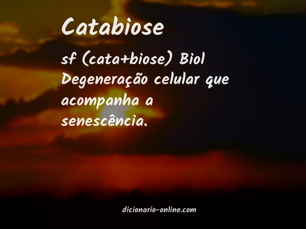 Significado de catabiose