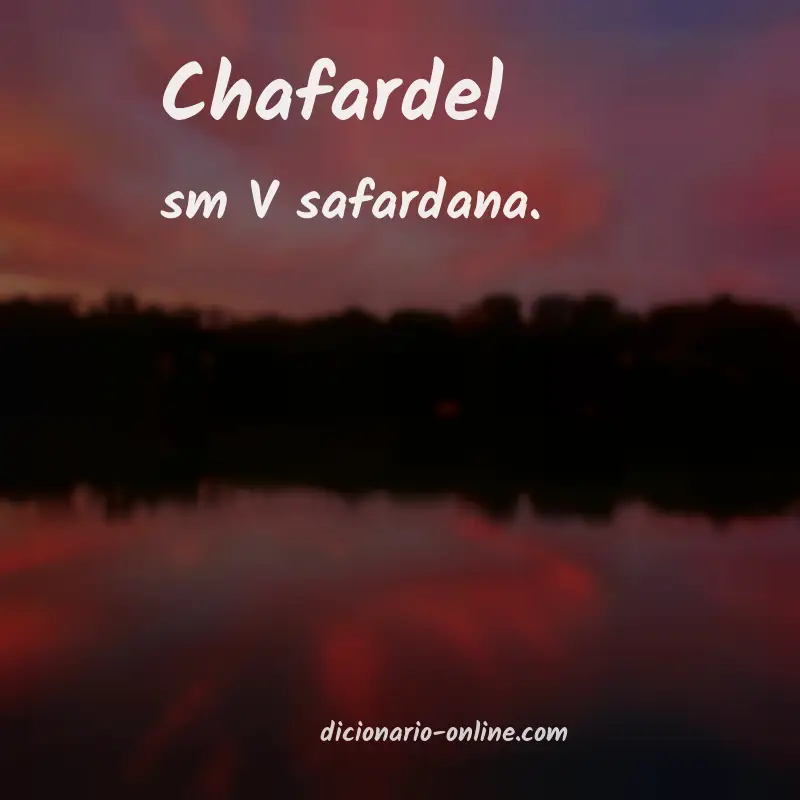 Significado de chafardel