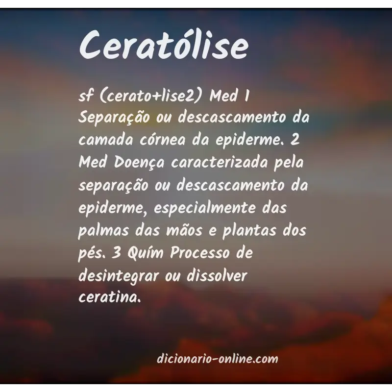 Significado de ceratólise