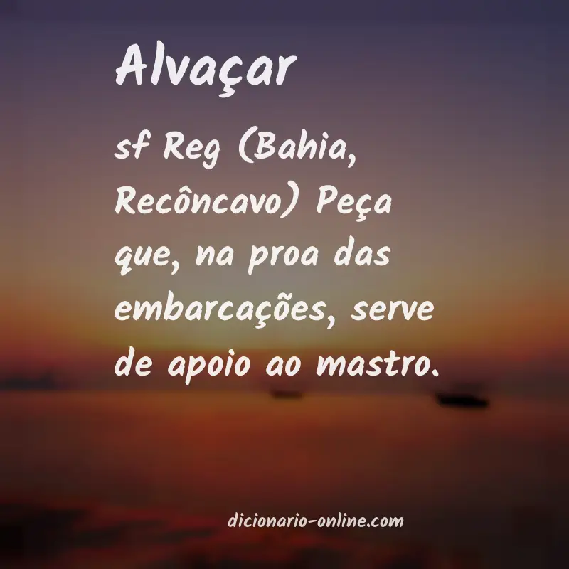 Significado de alvaçar