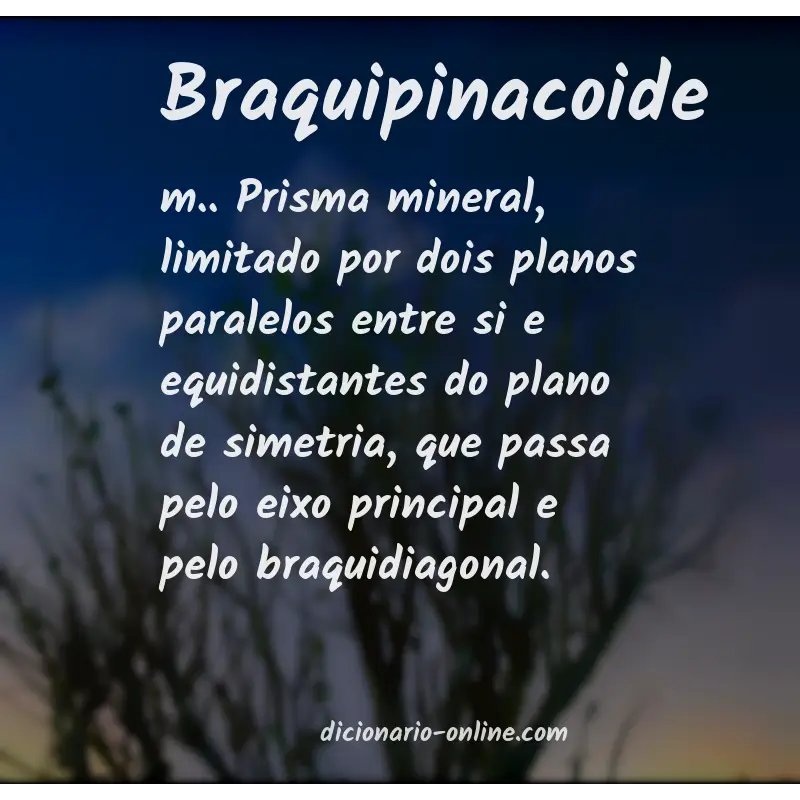 Significado de braquipinacoide