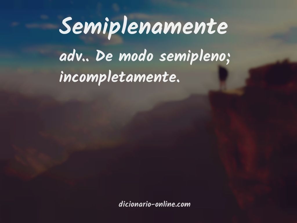 Significado de semiplenamente