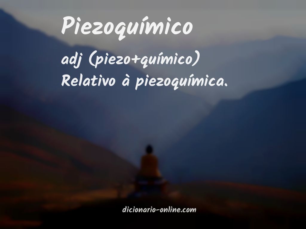 Significado de piezoquímico