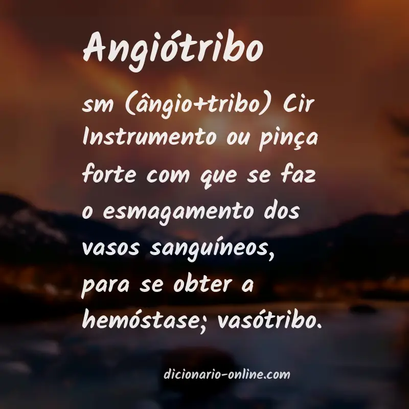 Significado de angiótribo