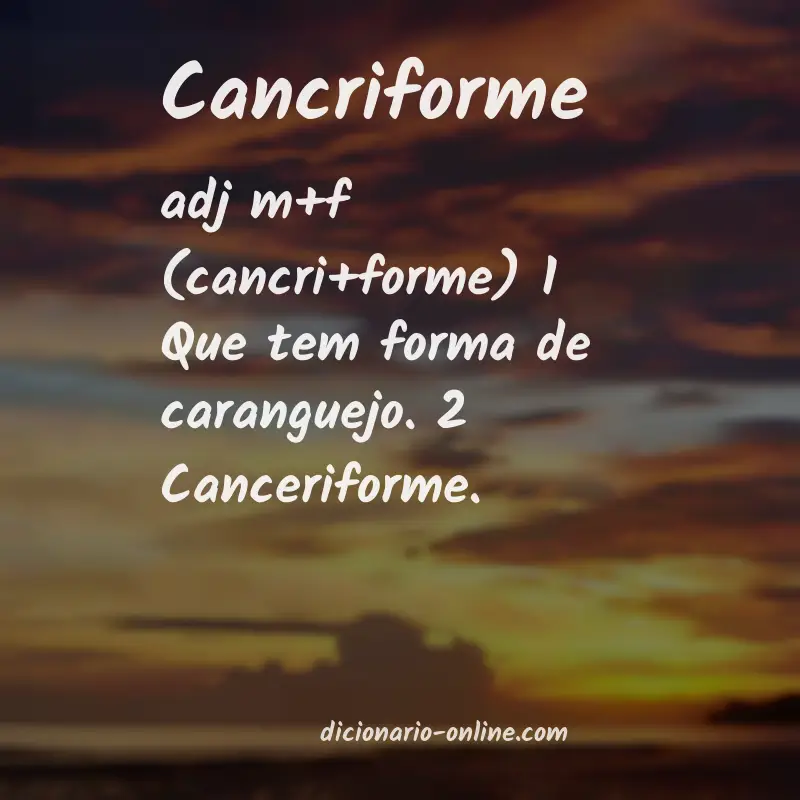 Significado de cancriforme