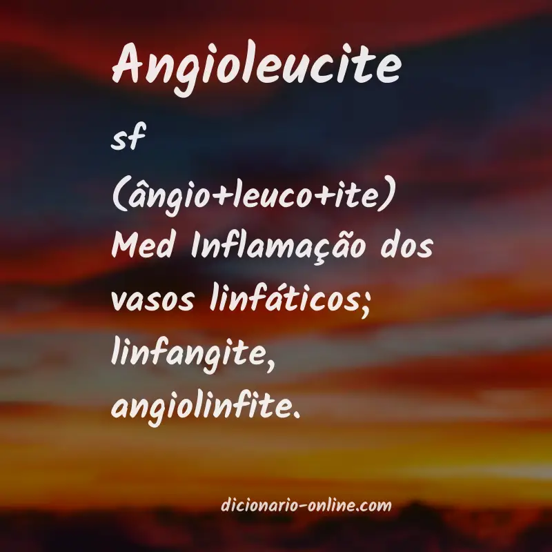 Significado de angioleucite