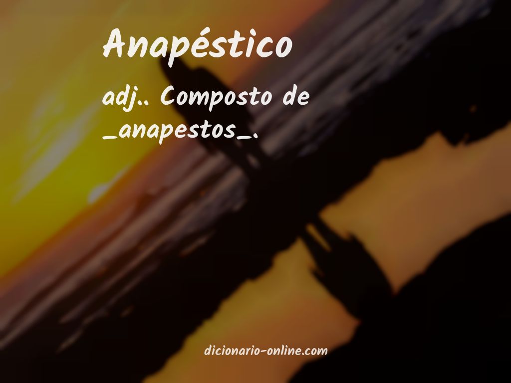 Significado de anapéstico