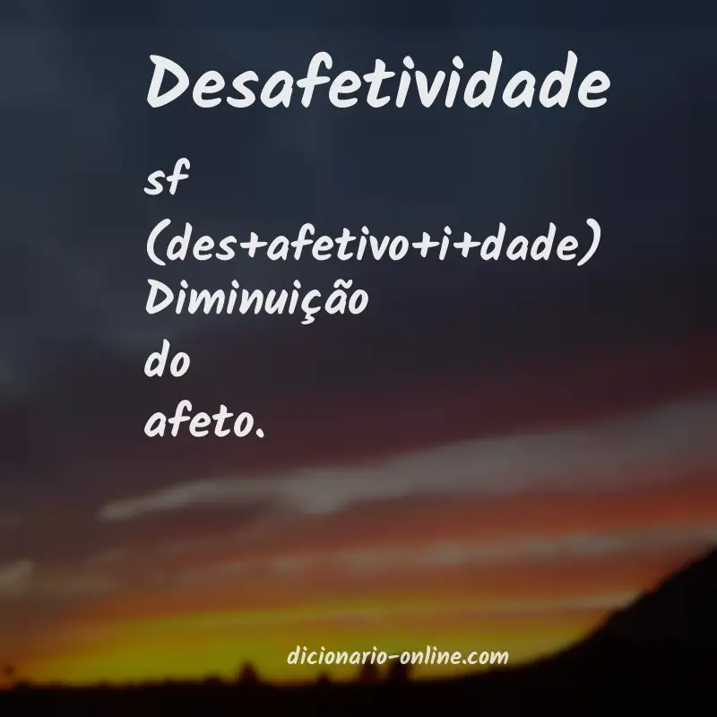 Significado de desafetividade