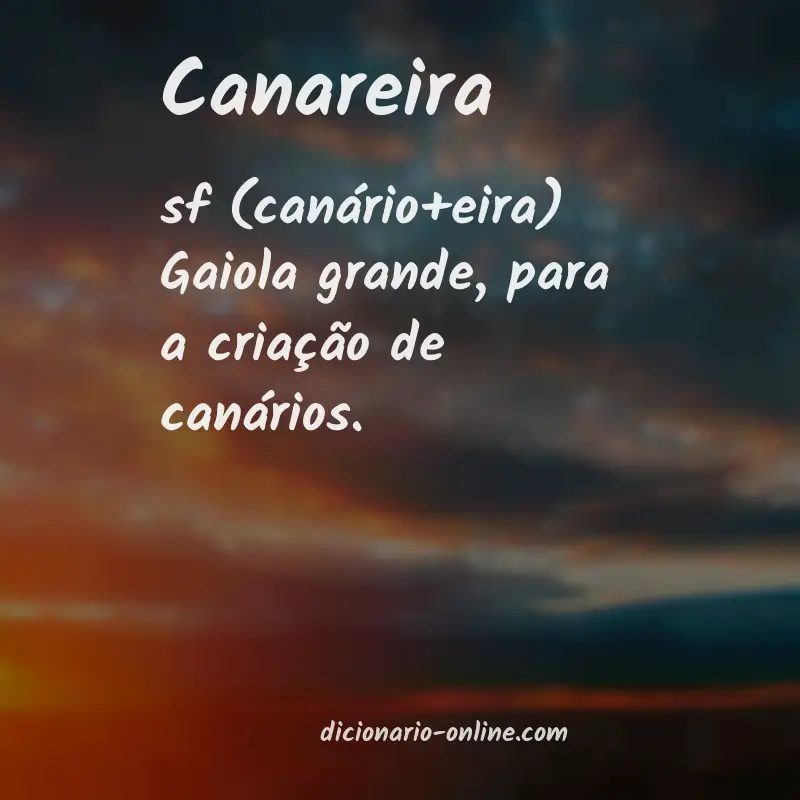 Significado de canareira
