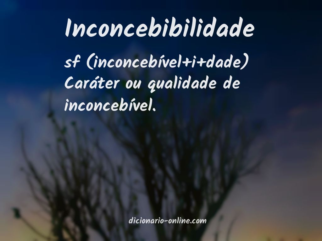 Significado de inconcebibilidade