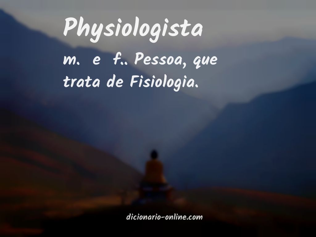 Significado de physiologista