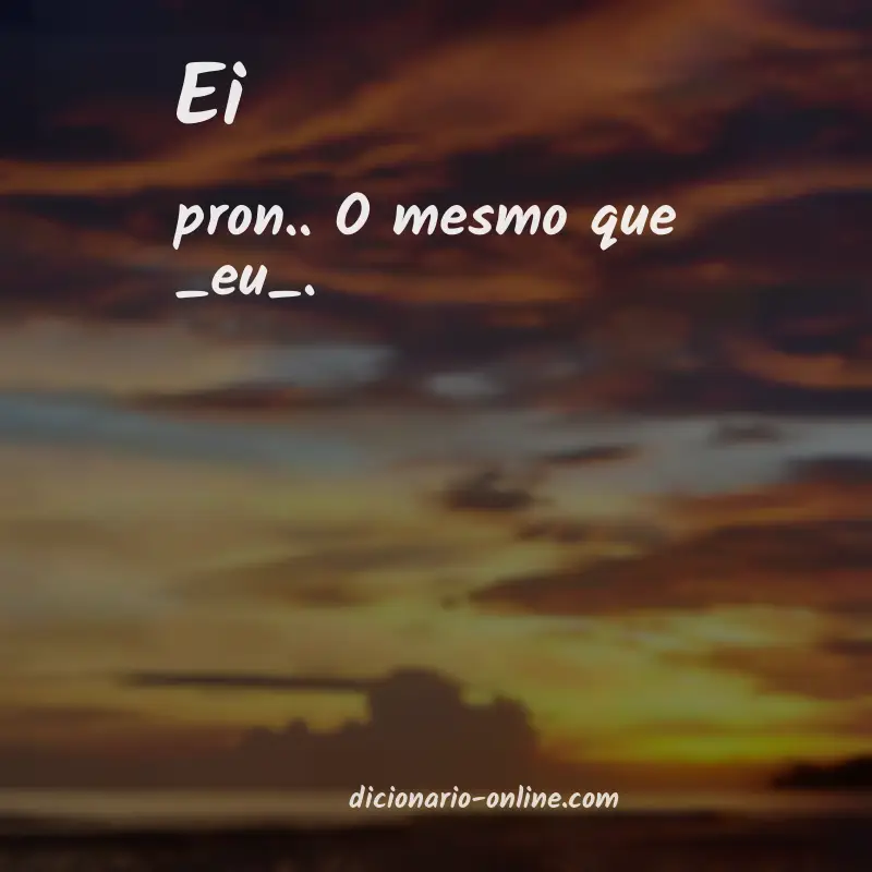Significado de ei