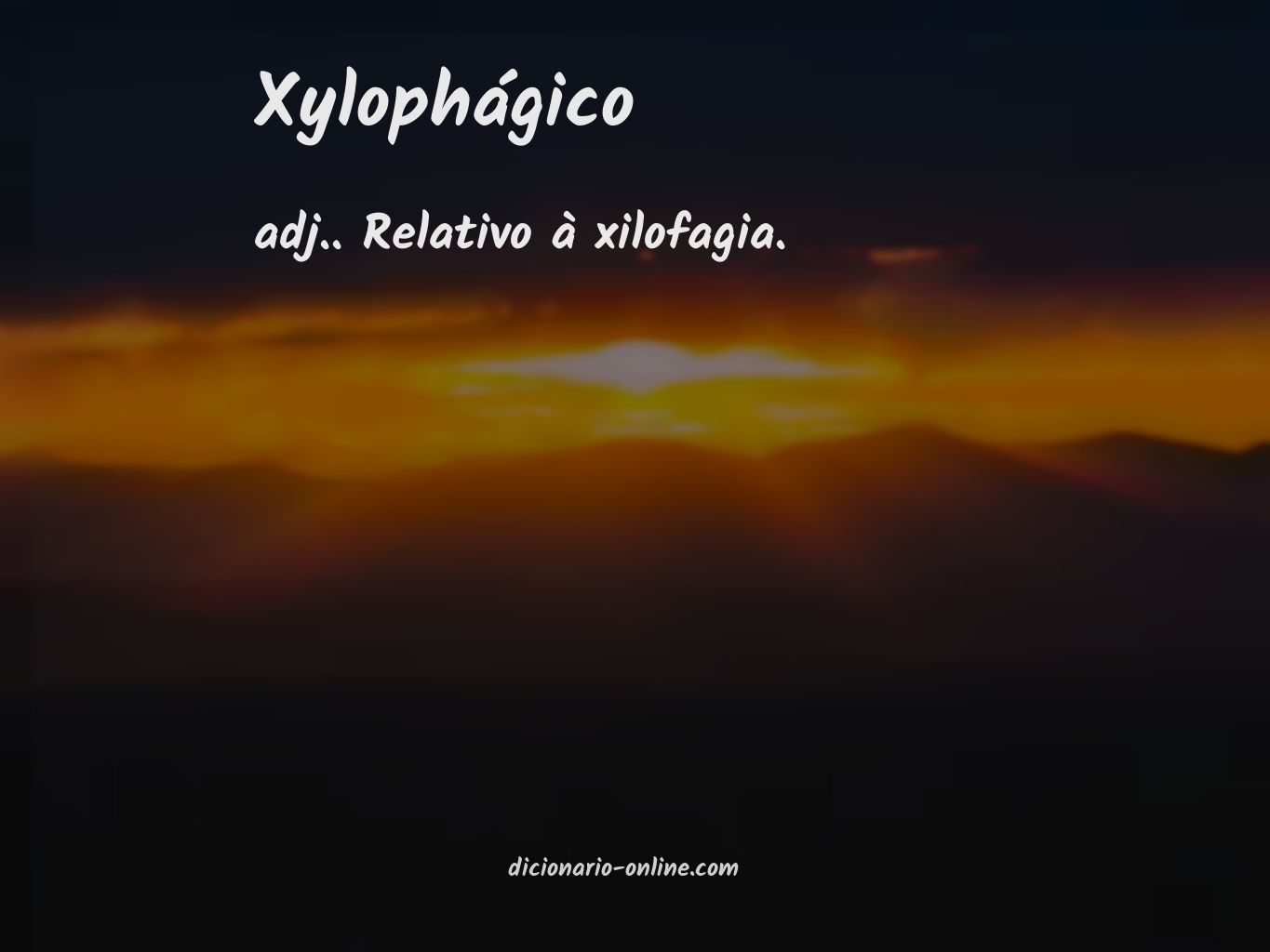 Significado de xylophágico