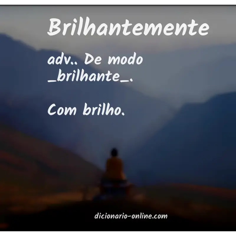 Significado de brilhantemente