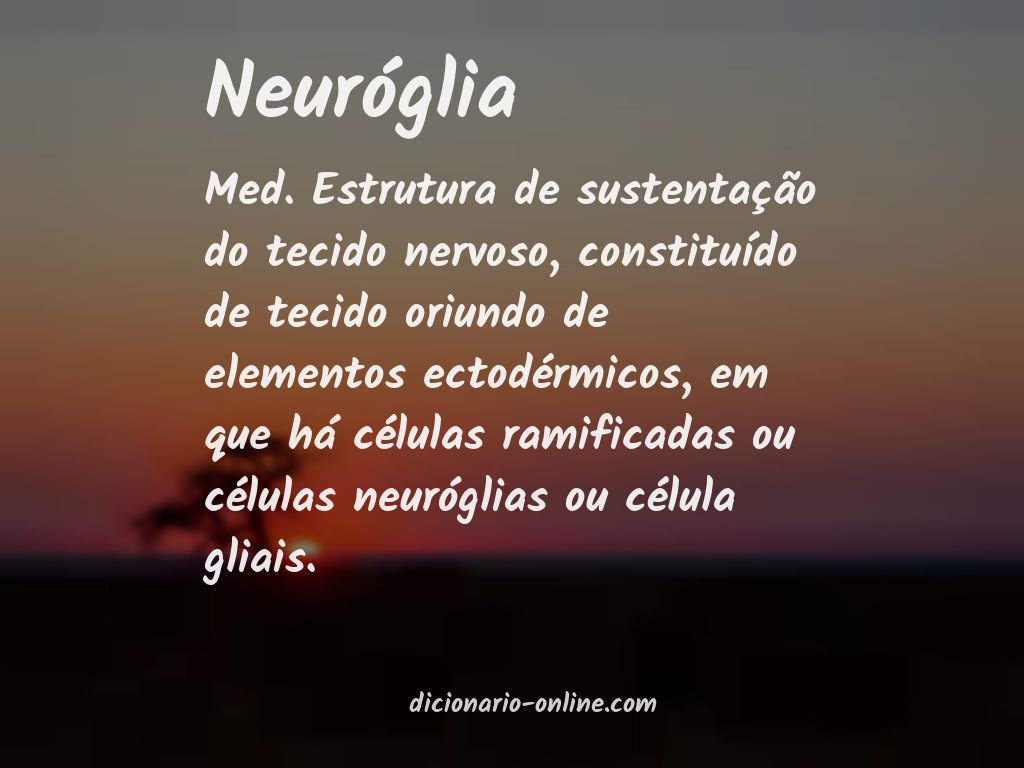 Significado de neuróglia