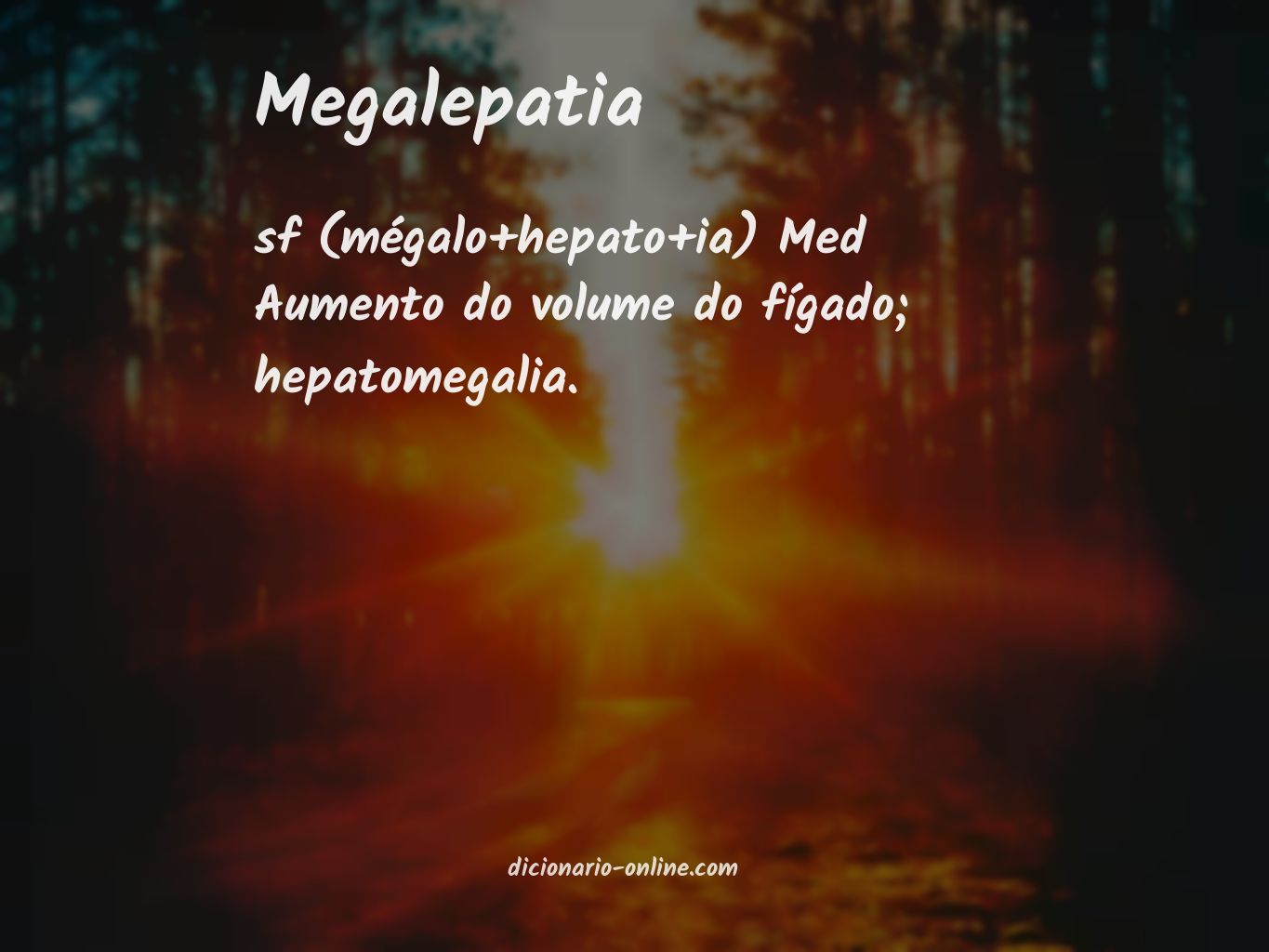 Significado de megalepatia