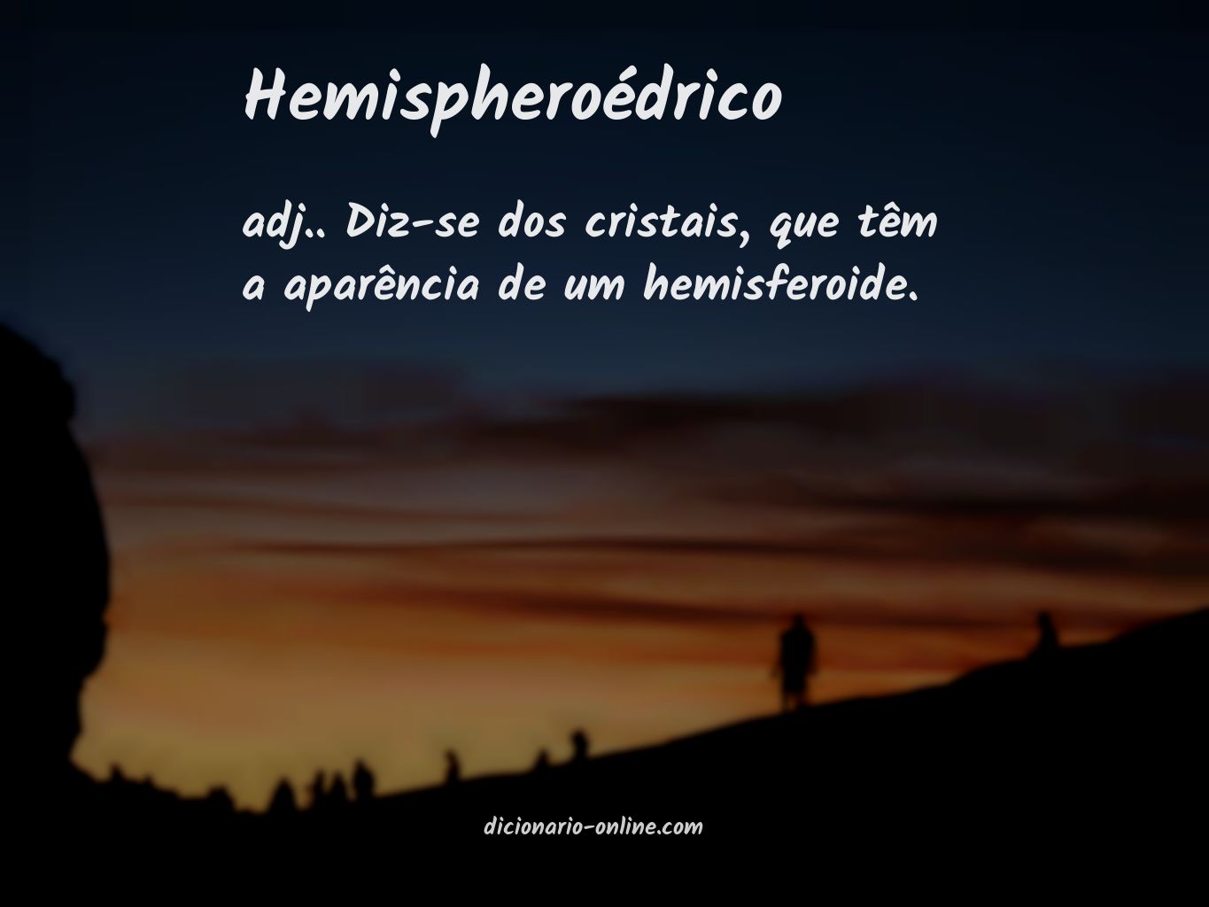 Significado de hemispheroédrico