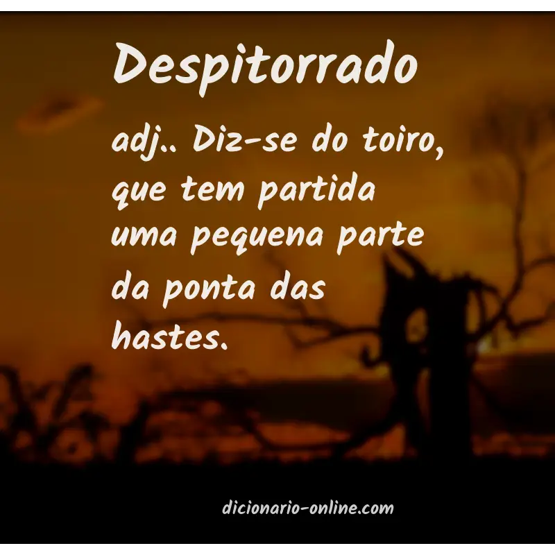 Significado de despitorrado