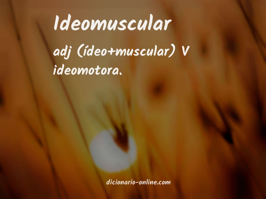 Significado de ideomuscular