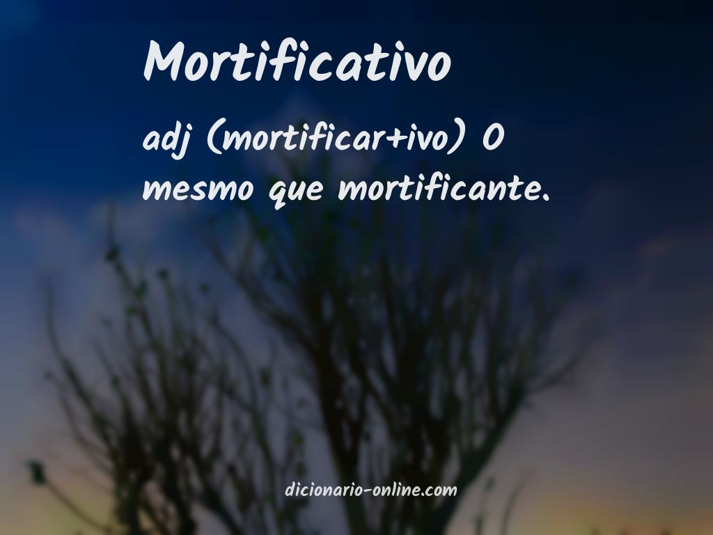 Significado de mortificativo