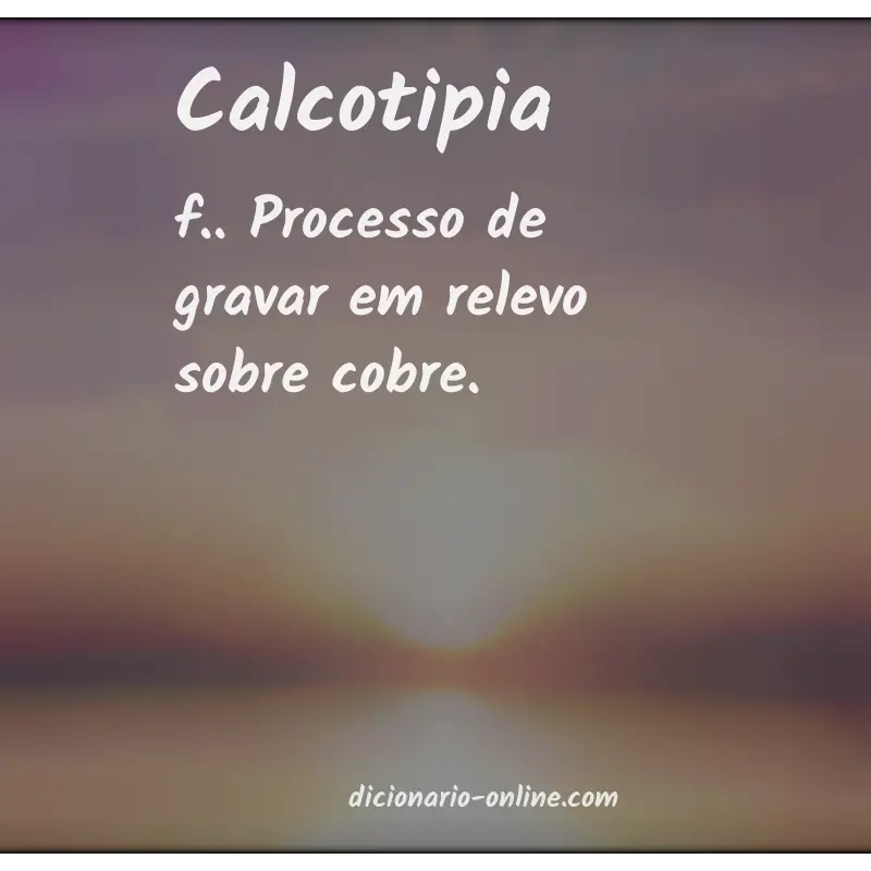 Significado de calcotipia