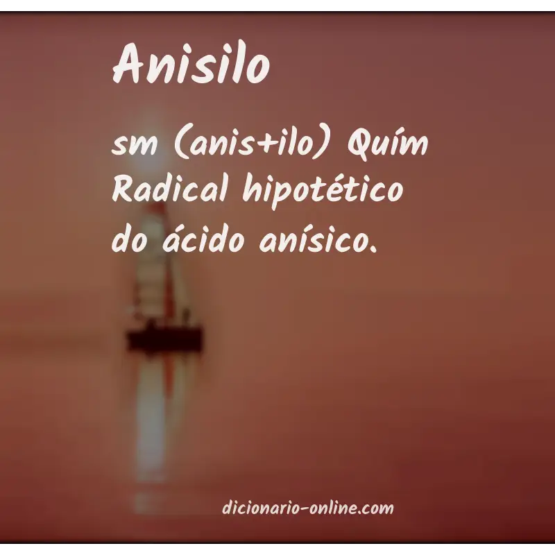 Significado de anisilo