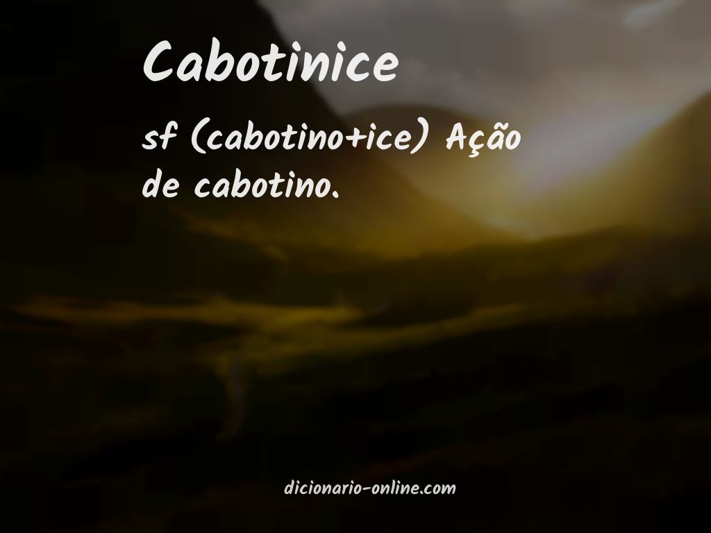 Significado de cabotinice