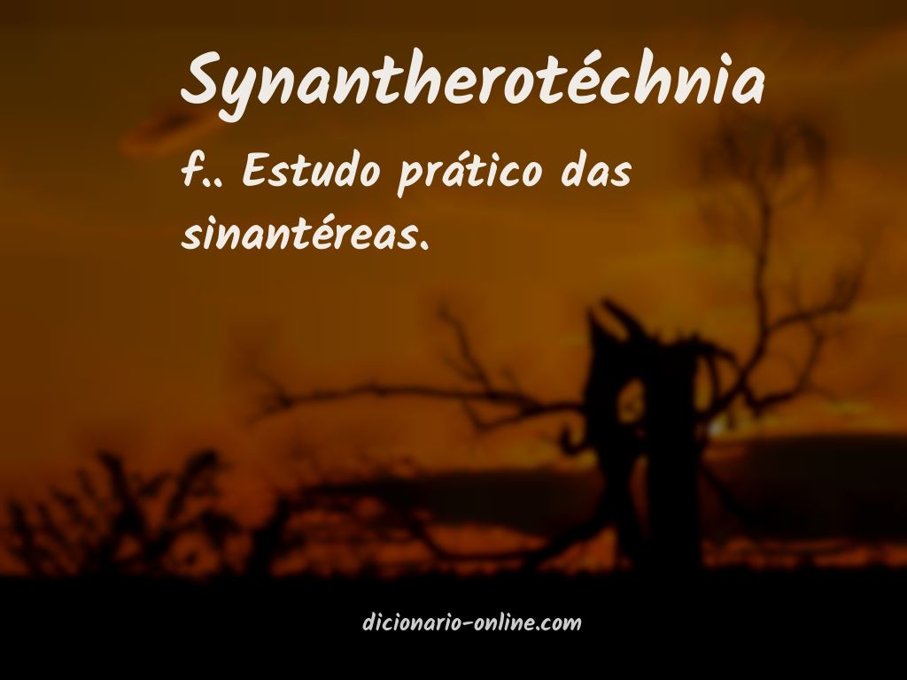 Significado de synantherotéchnia