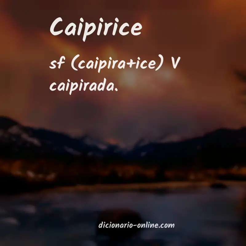 Significado de caipirice