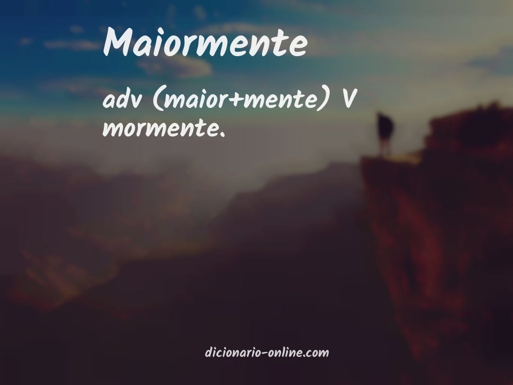 Significado de maiormente