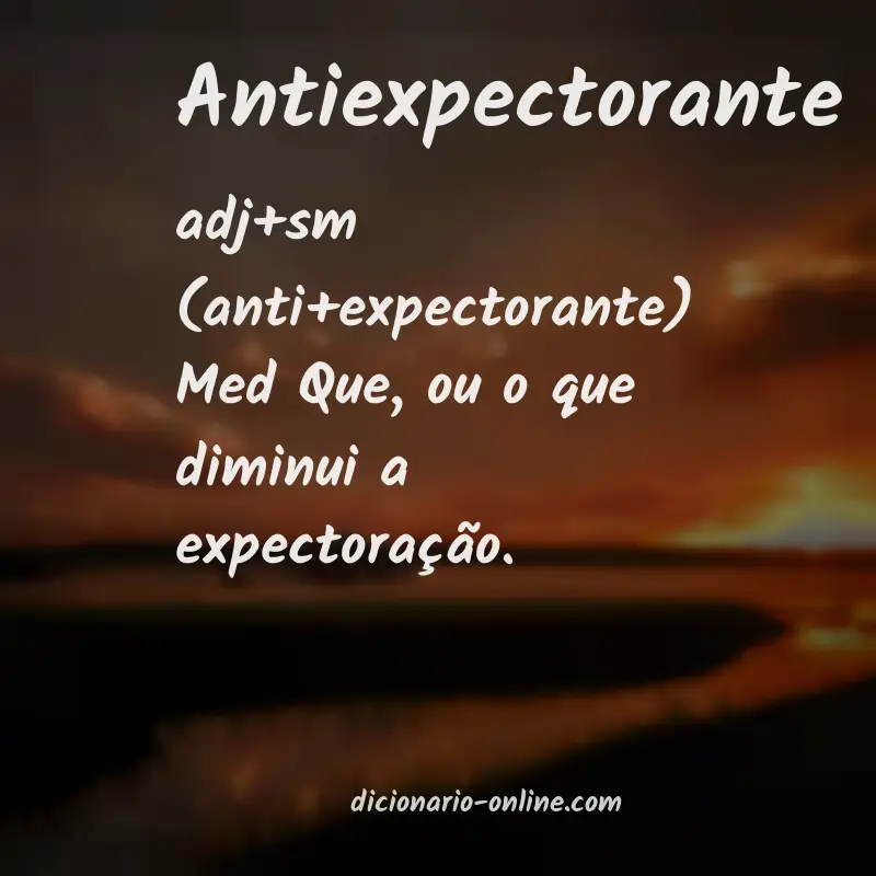 Significado de antiexpectorante