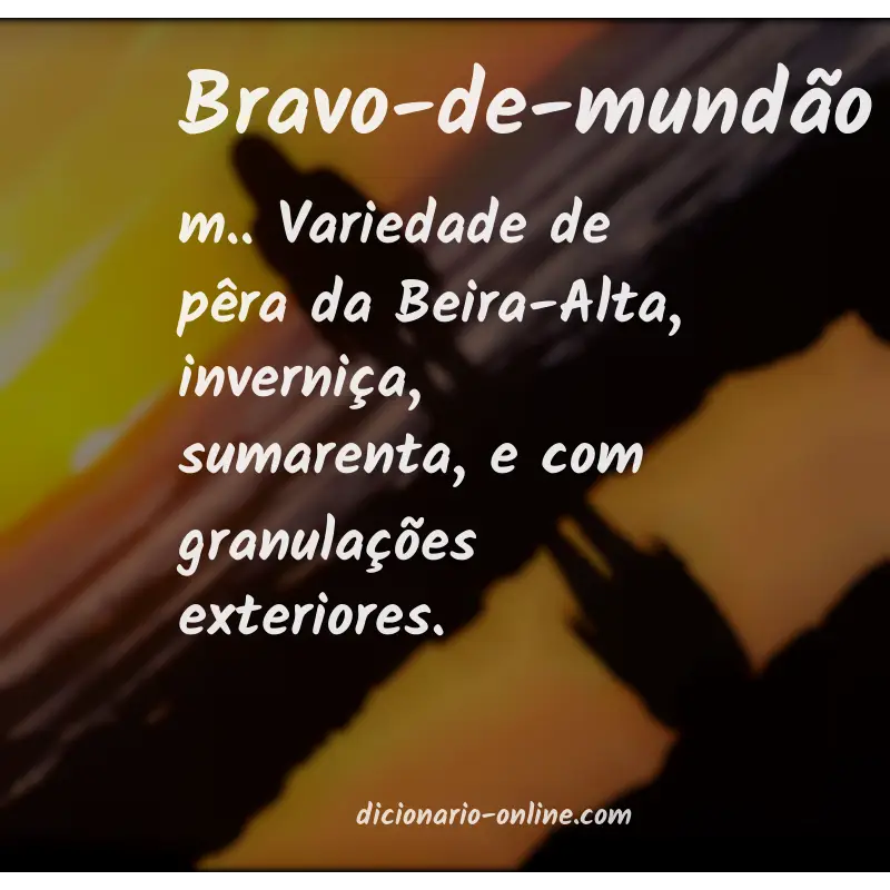 Significado de bravo-de-mundão