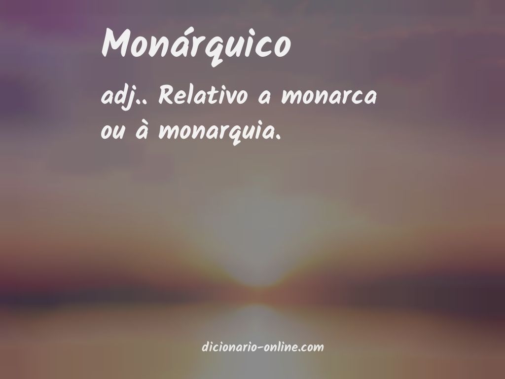 Significado de monárquico