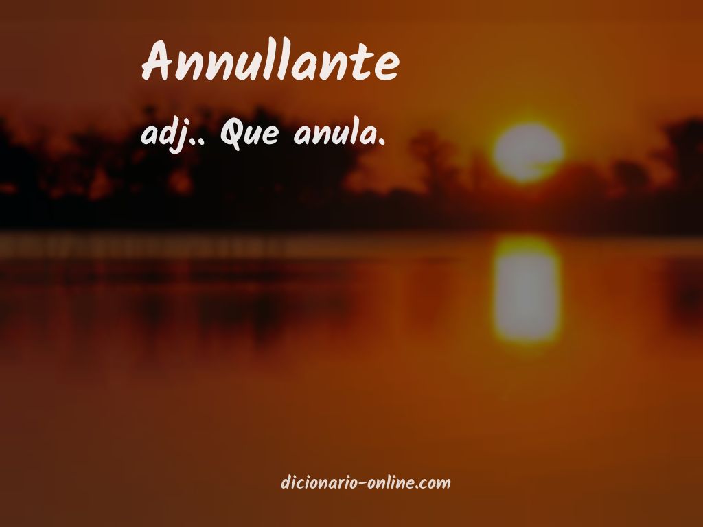 Significado de annullante