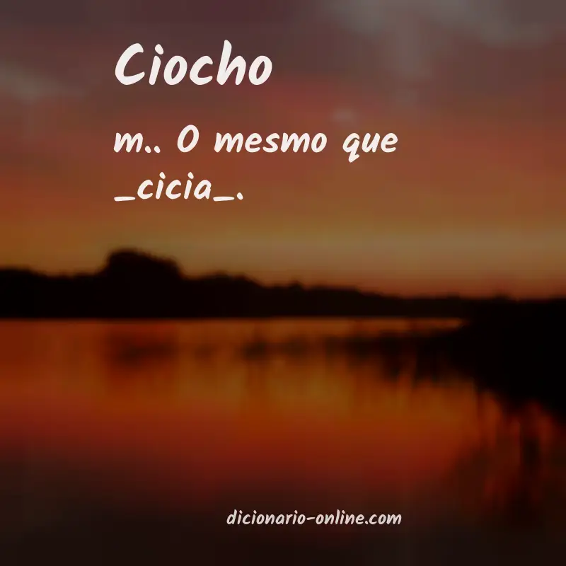 Significado de ciocho