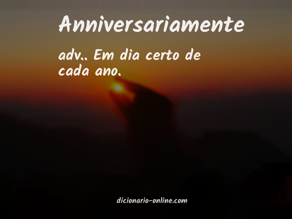 Significado de anniversariamente