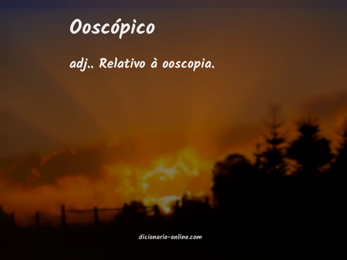 Significado de ooscópico