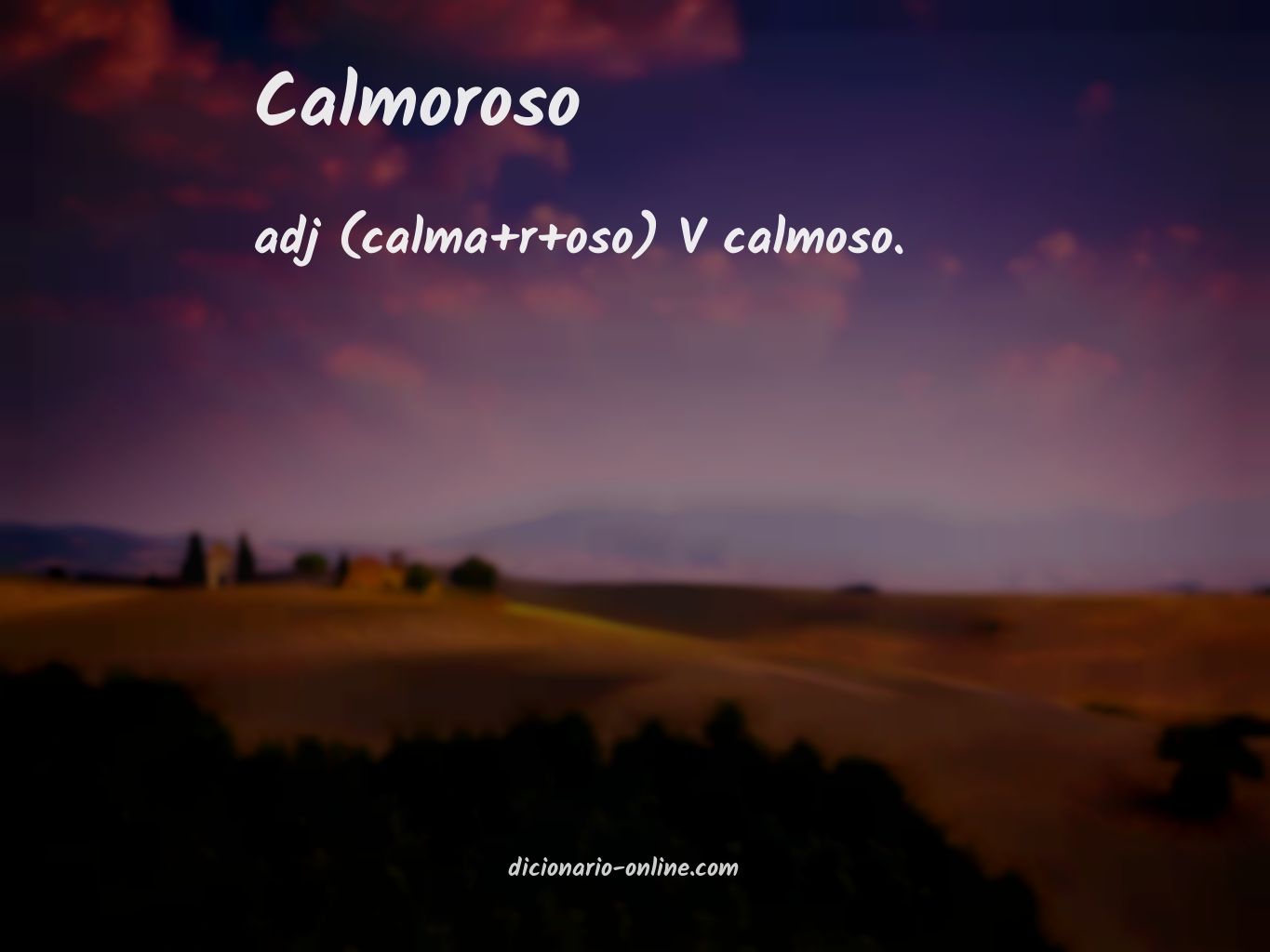 Significado de calmoroso