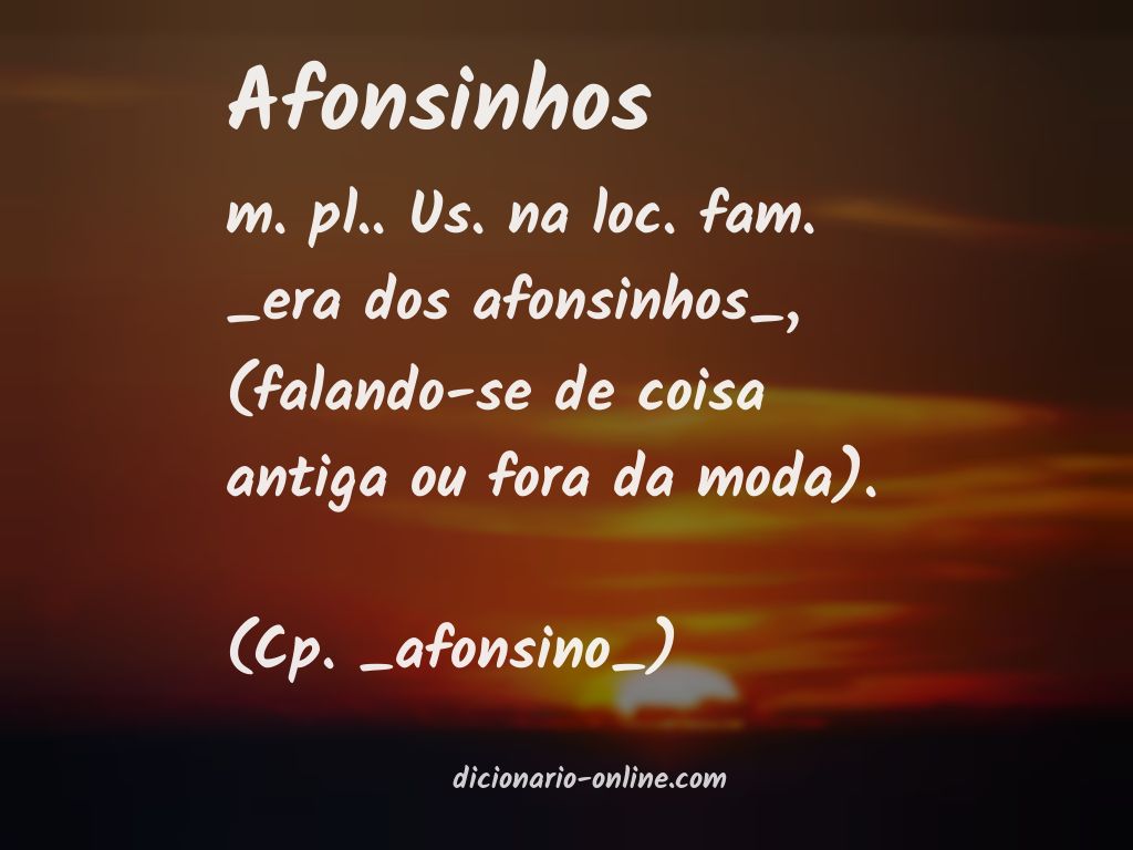 Significado de afonsinhos