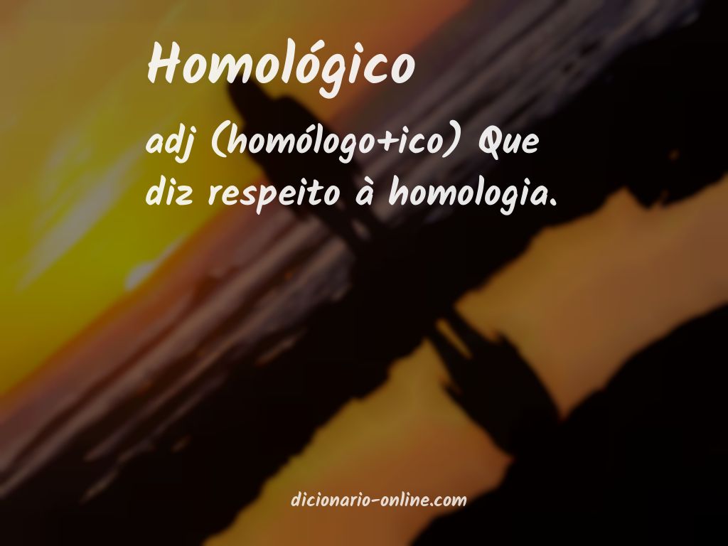 Significado de homológico