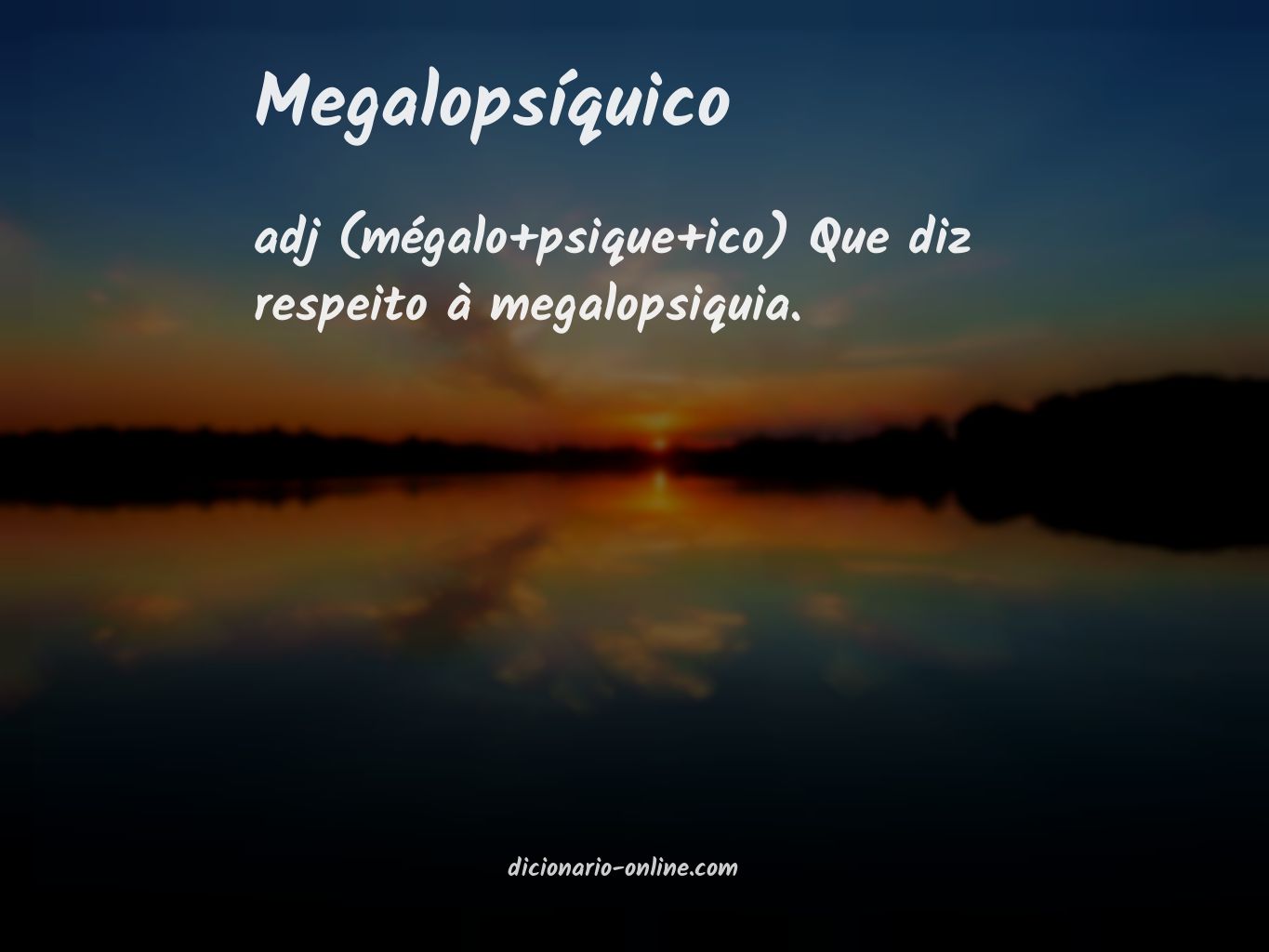 Significado de megalopsíquico