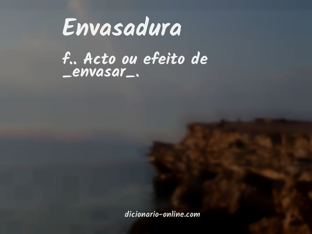 Significado de envasadura