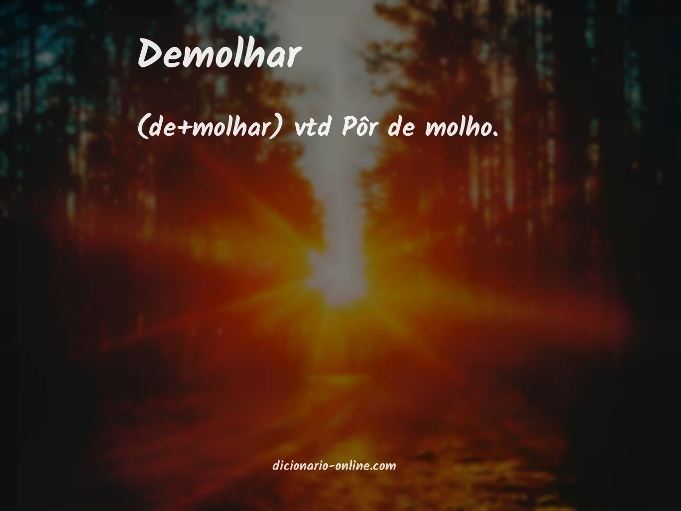 Significado de demolhar