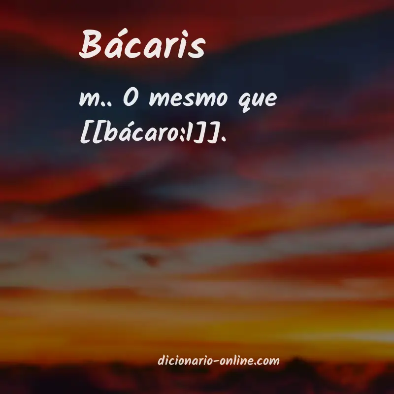 Significado de bácaris
