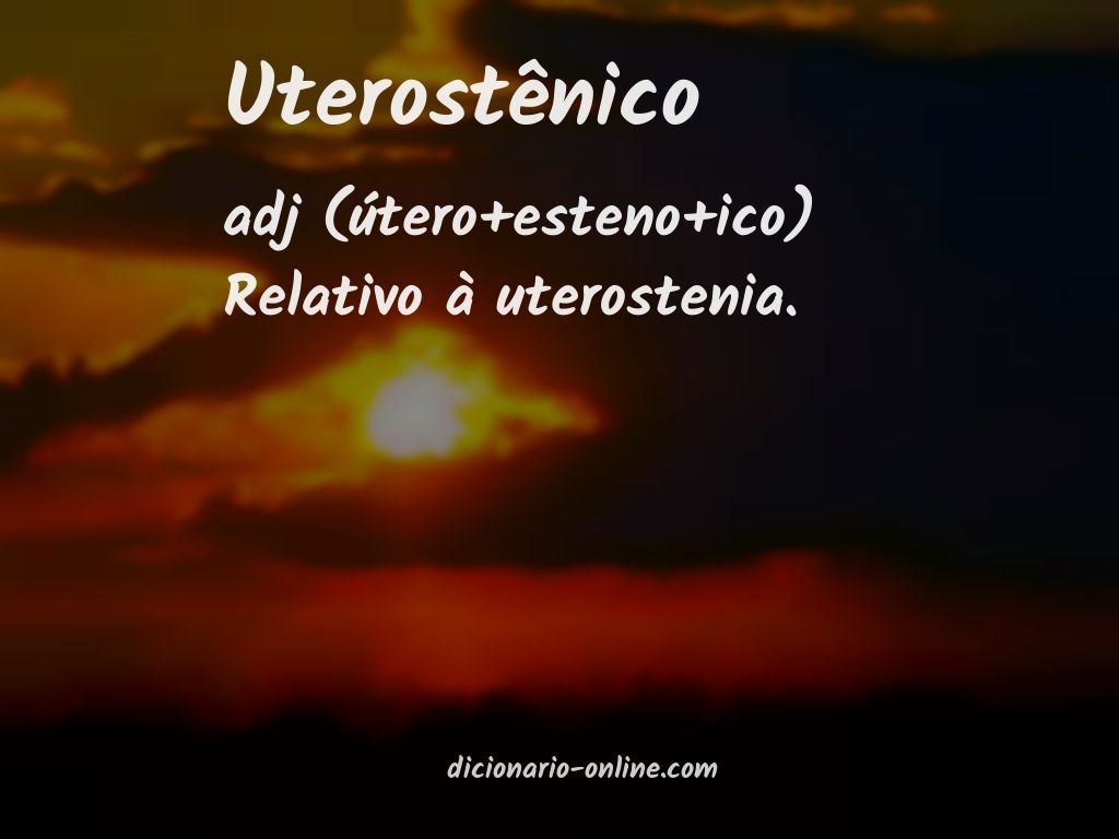 Significado de uterostênico