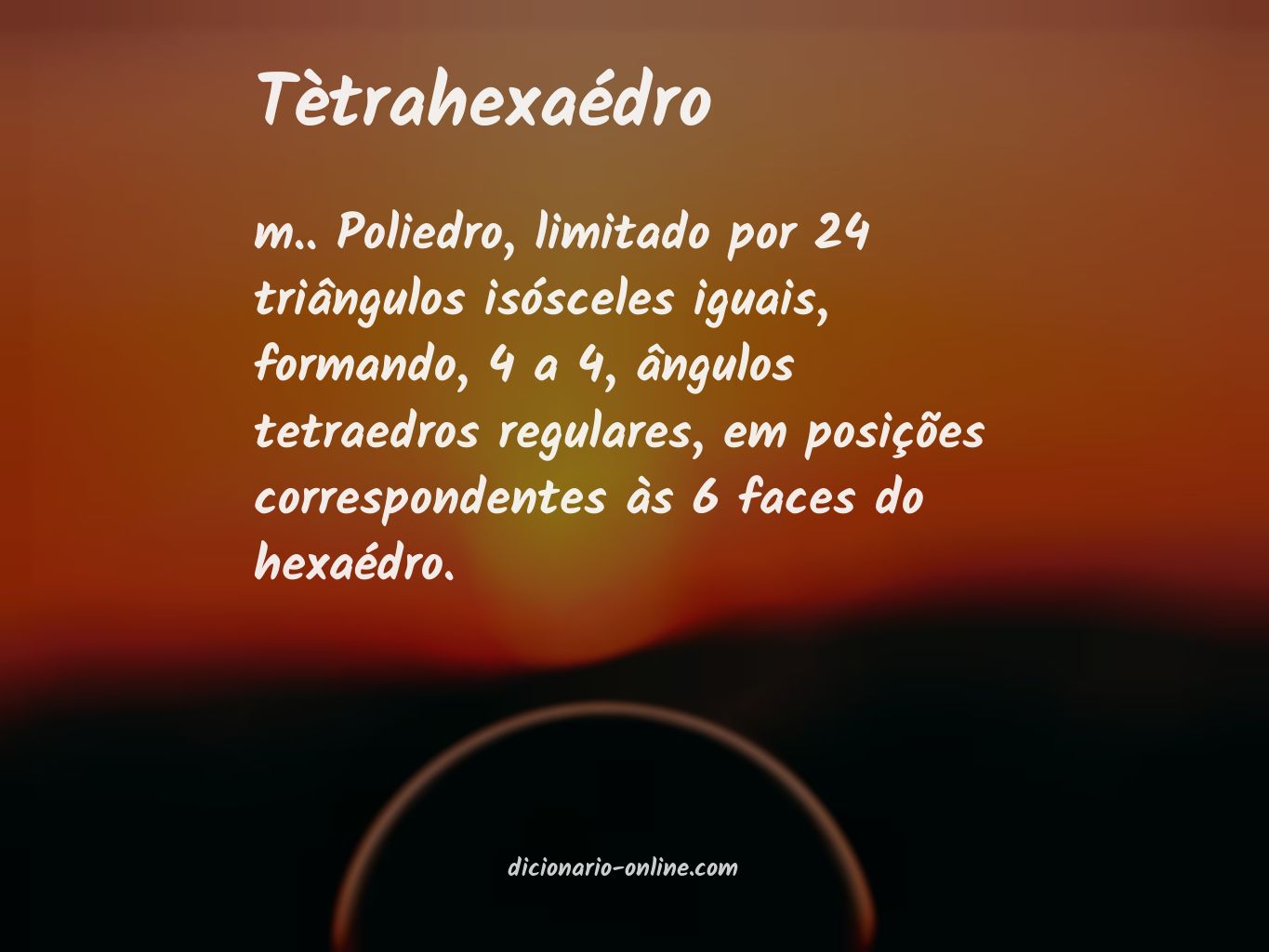 Significado de tètrahexaédro