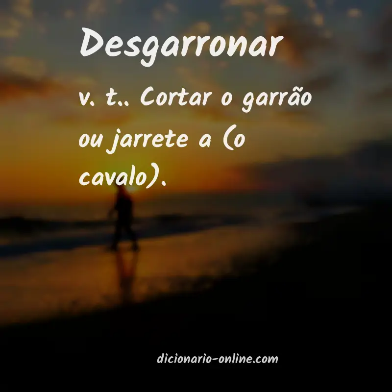 Significado de desgarronar