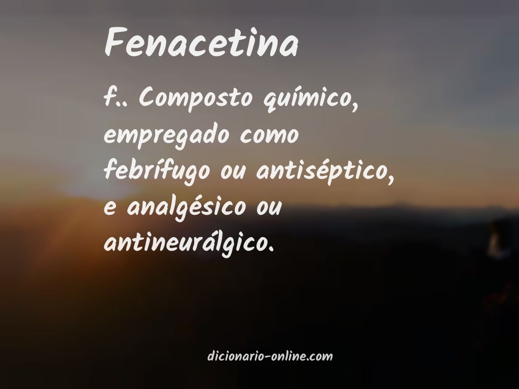 Significado de fenacetina