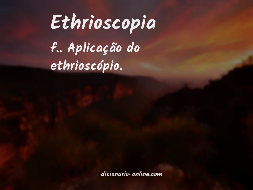 Significado de ethrioscopia